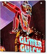 Glitter Gulch Acrylic Print