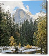 Half Dome And The Merced River After A Snowfall Acrylic Print