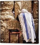 Harken Unto My Prayer O Lord Western Wall Jerusalem Acrylic Print