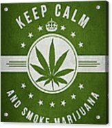 Keep Calm And Smoke Marijuana - Green Acrylic Print