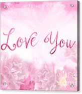 Love You Dark Pink Roses Watercolor Background Acrylic Print