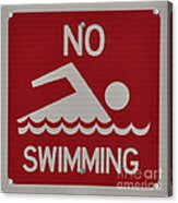 No Swimming Acrylic Print