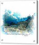 Psalm 61 Lead Me To The Rock That Is Higher Than I Acrylic Print