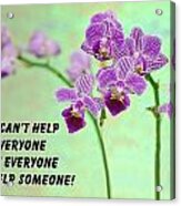 Purple Orchid Quote-1 Acrylic Print