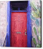 Red Door 317 Tucson Barrio Painterly Effect Acrylic Print