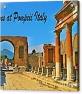 Ruins At Pompeii Italy Acrylic Print