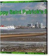 Saint Patrick's Greeting Across The Mersey Acrylic Print