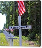 Some Gave All Acrylic Print