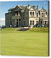 St Andrews Final Green And Clubhouse Acrylic Print