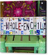 The Whole Enchilada Acrylic Print