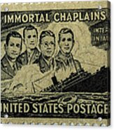 These Immortal Chaplains Acrylic Print