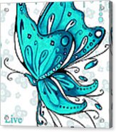 Turquoise Aqua Butterfly And Flowers Inspirational Painting Design Megan Duncanson Live Beautifully Acrylic Print