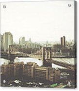 You'll Miss Her Most When You Roam ... Cause You'll Think Of Her And Think Of Home ... The Good Old Brooklyn Bridge Acrylic Print