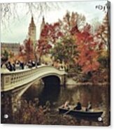 Bow Bridge, #centralpark, #nyc. #autumn Acrylic Print