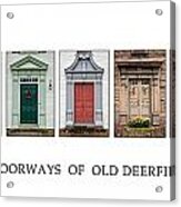 Deerfield Doorways Acrylic Print