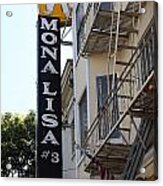 Mona Lisa Restaurant In North Beach San Francisco Acrylic Print