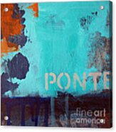 Ponte Acrylic Print