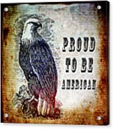 Proud Acrylic Print