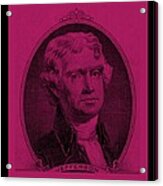 Thomas Jefferson In Hot Pink Acrylic Print