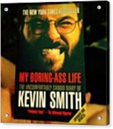 Time To Do Some Reading. #kevin #smith Acrylic Print