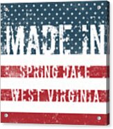 Made In Spring Dale, West Virginia #1 Acrylic Print