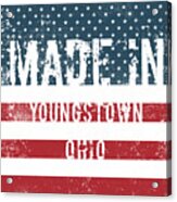 Made In Youngstown, Ohio #1 Acrylic Print