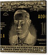 U.s. One Hundred Thousand Dollar Bill - 1934 $100000 Usd Treasury Note In Gold On Black Acrylic Print