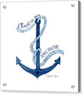 Beach House Nautical Ship Christ Is My Anchor Acrylic Print