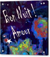 Bon Nuit Amour Acrylic Print