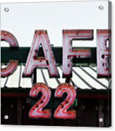 Cafe 22 Acrylic Print