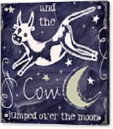 Cow Jumped Over The Moon Chalkboard Art Acrylic Print