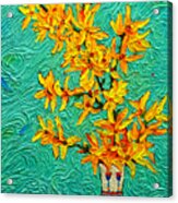 Forsythia Vibration Modern Impressionist Flower Art Palette Knife Oil Painting By Ana Maria Edulescu Acrylic Print