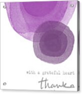 Grateful Heart Thank You- Art By Linda Woods Acrylic Print