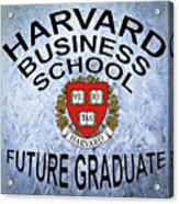Harvard Business School Future Graduate Acrylic Print