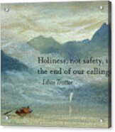 Holiness, Not Safety Acrylic Print