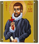 Holy Martyr St Edmund Campion 103 Acrylic Print
