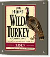 Hunt Wild Turkey Acrylic Print