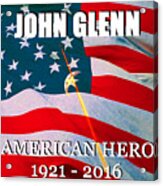 John Glenn American Hero Acrylic Print