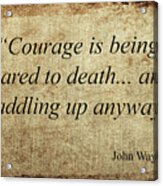 John Wayne Quotes Acrylic Print
