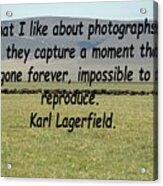 Karl Lagerfeld Quote Acrylic Print