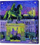 Louis Xiv - Bellecour Square By Night Lyon Acrylic Print