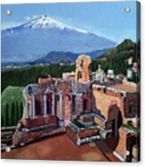 Mount Etna And Greek Theater In Taormina Sicily Acrylic Print