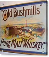 Old Bushmills Oldest Distillery In Ireland Acrylic Print