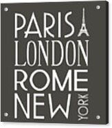 Paris, London, Rome And New York Pillow Acrylic Print