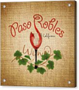 Paso Robles Wine And Burlap Acrylic Print