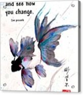 Peace In Change With Zen Proverb Acrylic Print