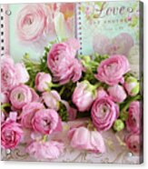 Peonies Ranunculus Roses Shabby Chic Cottage Love - Pink Floral Cottage Home Decor Acrylic Print