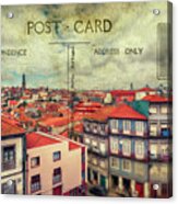Postcard Of Porto Acrylic Print