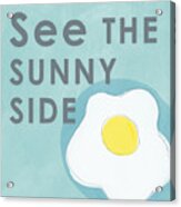 Sunny Side Acrylic Print