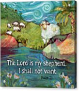 The Lord Is My Shepherd Acrylic Print
